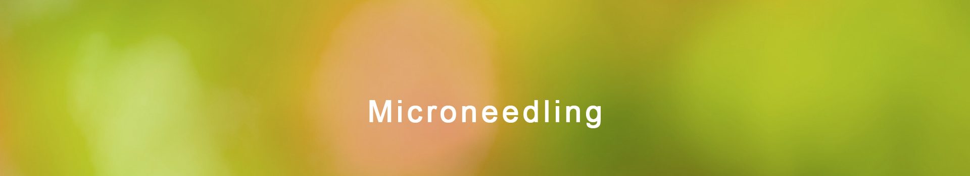 Microneedling